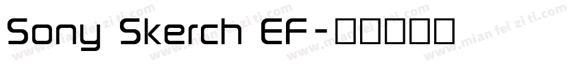 Sony Skerch EF字体转换